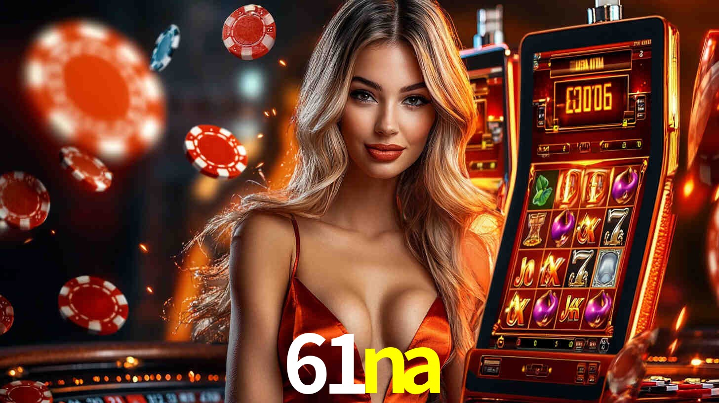 61na: Jogos de Caça-Níqueis-Altas Recompensas, Roleta-Velocidade, Blackjack-Desafios Máximos